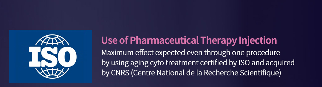 Use of Pharmaceutical Therapy Injection, Maximum effect expected even through one procedure by using aging cytos treatment certified by ISO and acquired by CNRS (Centre National de la Recherche Scientifique)