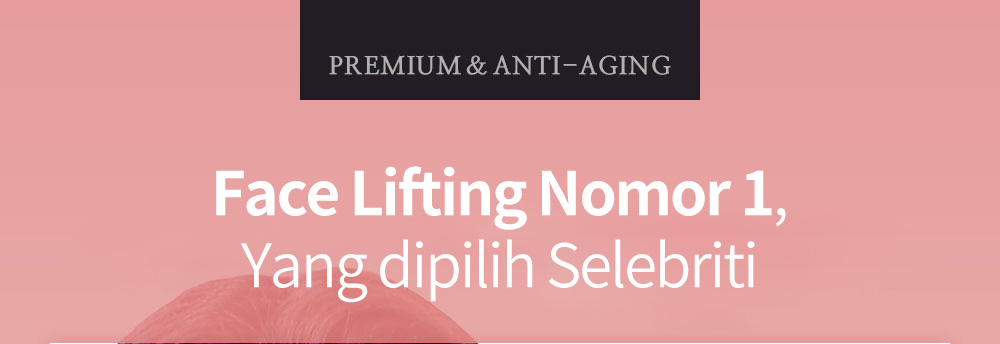 PREMEIU&ANTI-AGING Face Lifting Nomor 1,Yang dipilih Selebriti