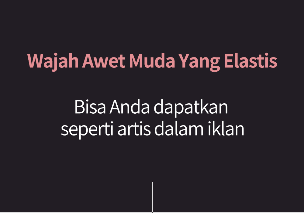 Wajah Awet Muda Yang Elastis Bisa Anda dapatkan seperti artis dalam iklan