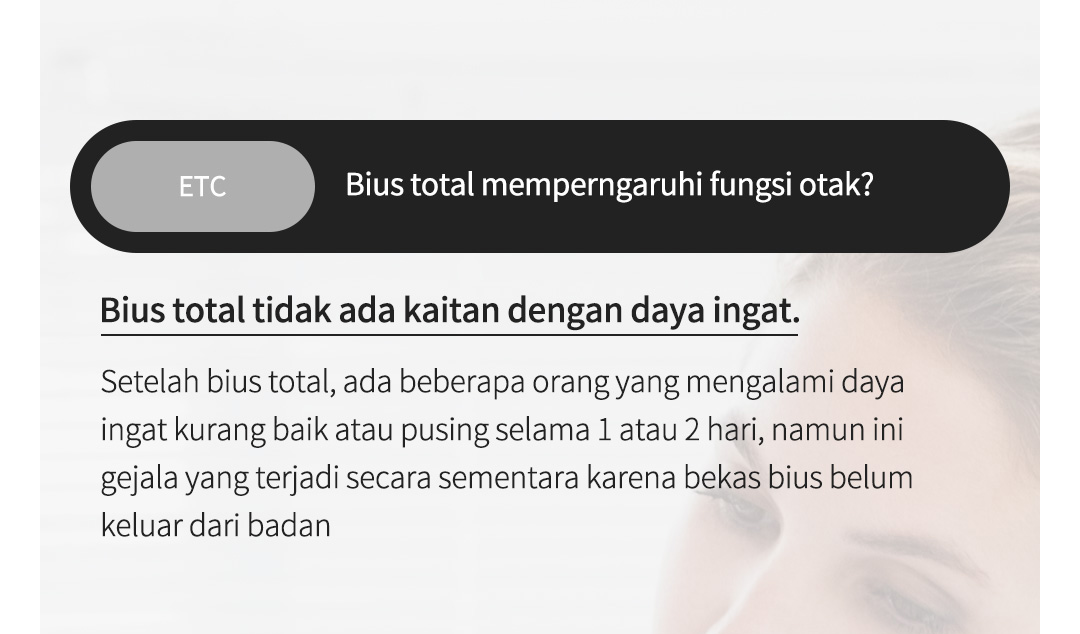 ETC Bius total memperngaruhi fungsi otak? Bius total tidak ada kaitan dengan daya ingat. Setelah bius total, ada beberapa orang yang mengalami daya ingat kurang baik atau pusing selama 1 atau 2 hari, namun ini gejala yang terjadi secara sementara karena bekas bius belum keluar dari badan