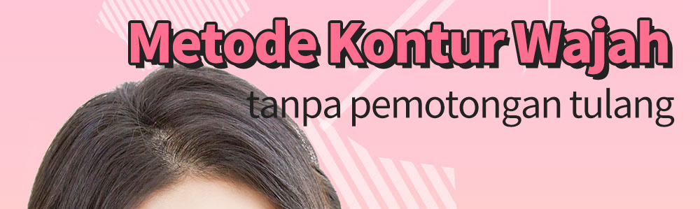 Metode Kontur Wajah. tanpa pemotongan tulang.