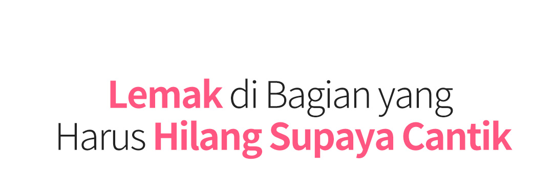 Kontur wajah dengan laser yang membuat wajah lebih kecil dan halus. Prinsipnya adalah memasukkan laser ke dalam kulit dan membakar langsung lemak di dalam kulit sehingga menghilangkan lemak sekaligus meningkatkan elastisitas kulit.