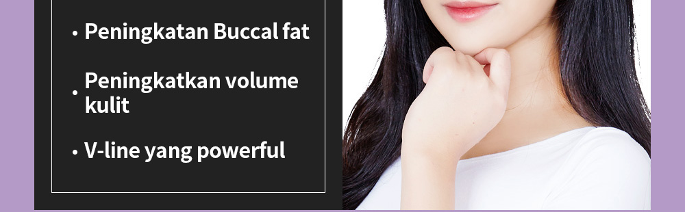 Peningkatan Buccal fat Peningkatkan volume V-line yangpowerful