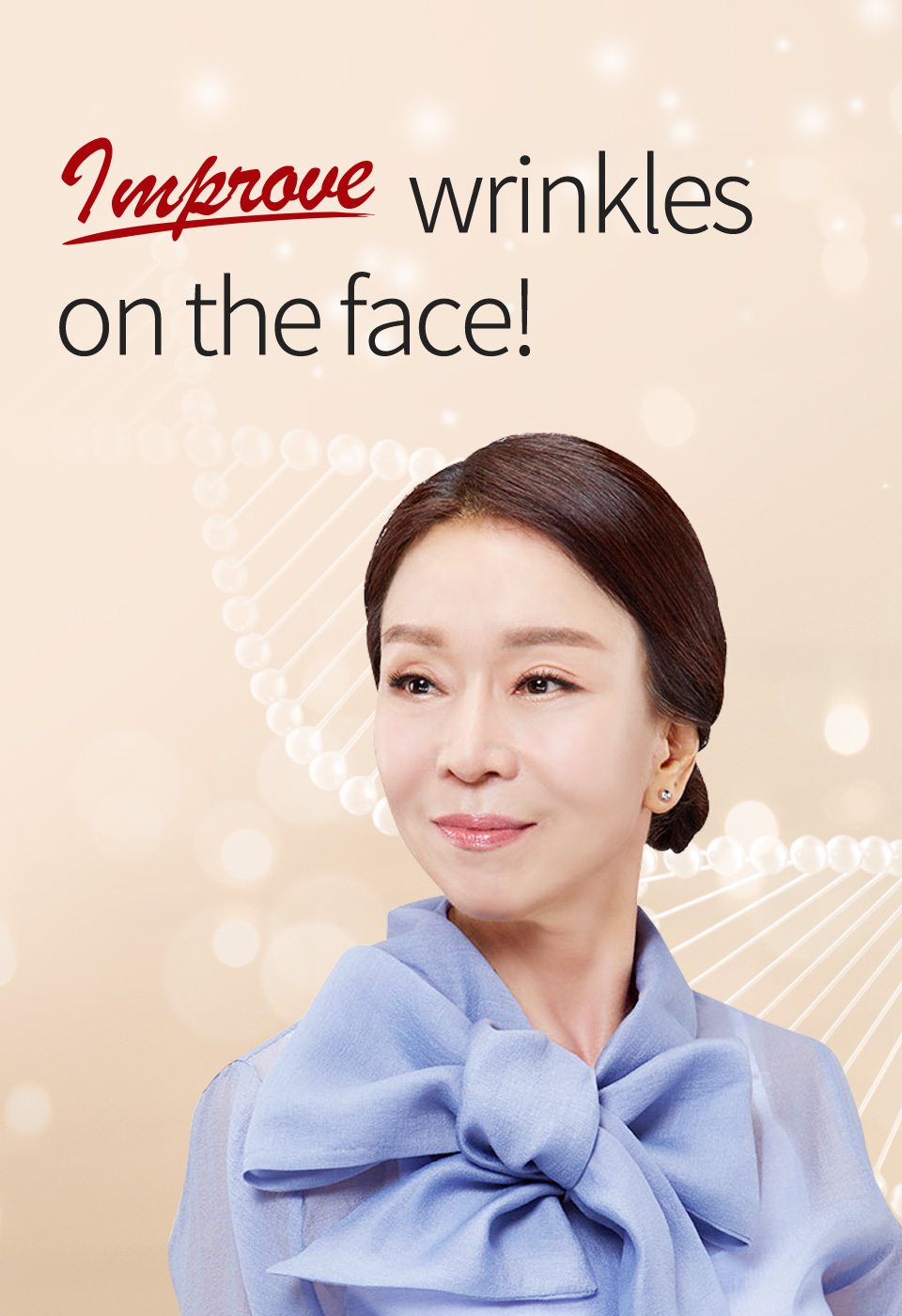 Improve wrinkles on the face!