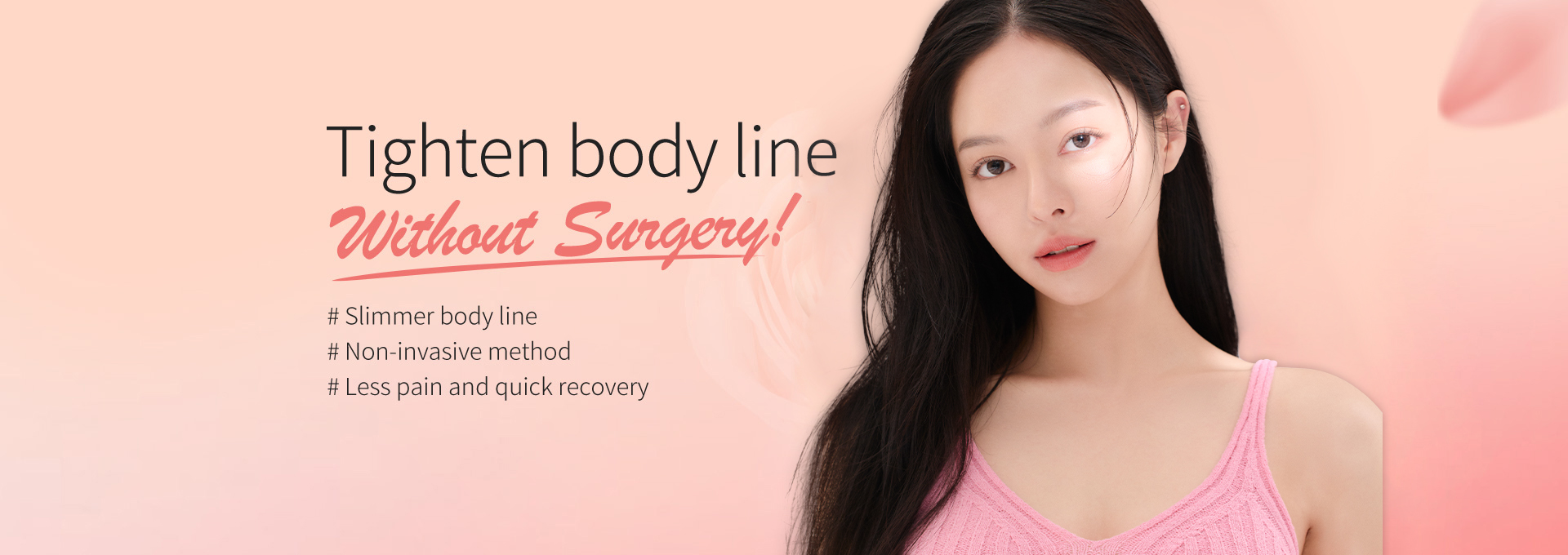 Tighten body line without surgery!