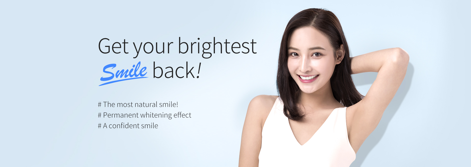 Get your brightest smile back!