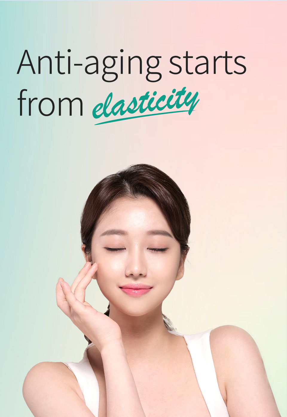 Anti-aging starts from elasticity
